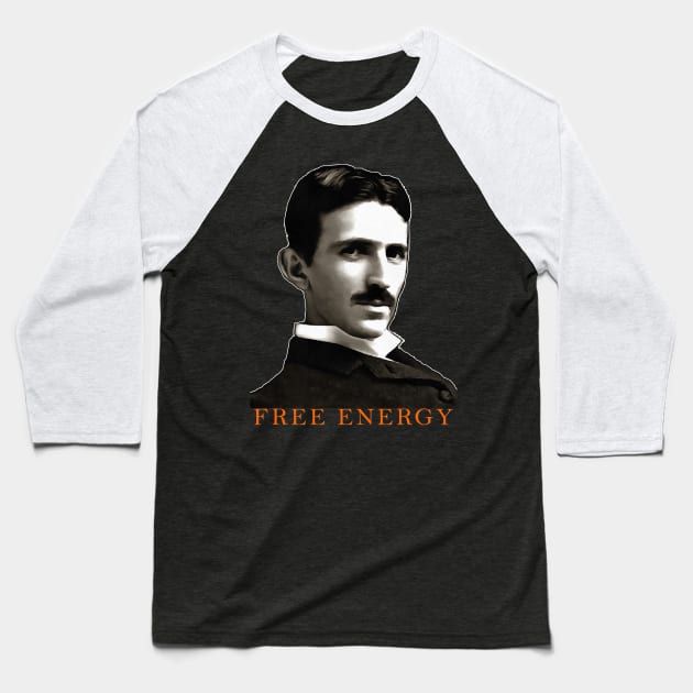 Nikola Tesla Free Energy thinker scientist philosopher Baseball T-Shirt by AltrusianGrace